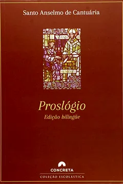 Livro Proslógio - Resumo, Resenha, PDF, etc.