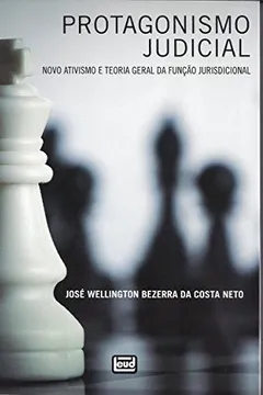 Capa do livro Protagonismo Judicial. Novo Ativismo e Teoria Geral da Função Jurisdicional