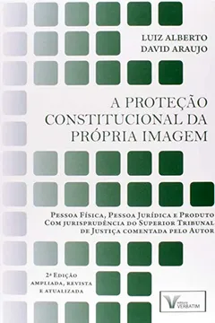 Livro Protecao Constitucional Da Propria Imagem, A - Resumo, Resenha, PDF, etc.