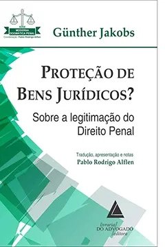 Livro Proteção de Bens Jurídicos?: Sobre a Legitimação do Direito Penal - Resumo, Resenha, PDF, etc.