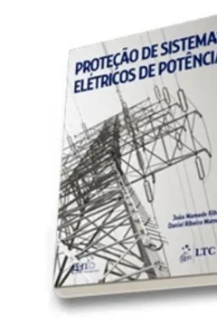 Livro Proteçao De Sistemas Eletricos De Potencia - Resumo, Resenha, PDF, etc.