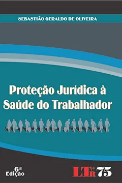 Livro Proteção Jurídica à Saúde do Trabalhador - Resumo, Resenha, PDF, etc.