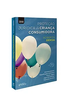 Livro Proteção Jurídica da Criança Consumidora - Resumo, Resenha, PDF, etc.