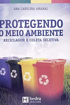 Livro Protegendo O Meio Ambiente - Resumo, Resenha, PDF, etc.