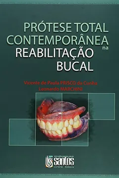 Livro Prótese Total Contemporânea na Reabilitação Bucal - Resumo, Resenha, PDF, etc.