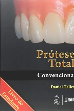 Livro Protese Total Convencional - Livro Do Estudante - Resumo, Resenha, PDF, etc.