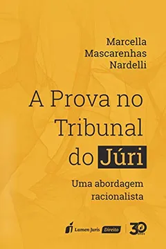Livro Prova No Tribunal Do Júri, A - 2019 - Resumo, Resenha, PDF, etc.