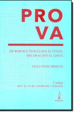 Livro Prova. Um Momento Privilegiado De Estudo Não Um Acerto De Contas - Resumo, Resenha, PDF, etc.