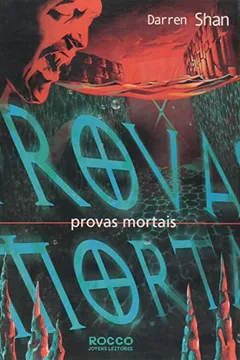 Livro Provas Mortais. A Saga de Darren Shan - Resumo, Resenha, PDF, etc.