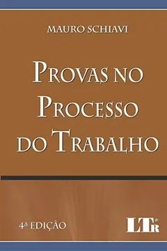 Livro Provas no Processo do Trabalho - Resumo, Resenha, PDF, etc.