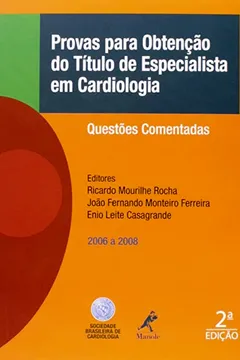 Capa do livro Provas Para Obtenção do Título de Especialista em Cardiologia. Questões Comentadas