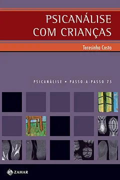 Capa do livro Psicanálise Com Crianças. Coleção Passo-a-Passo Psicanálise