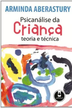 Livro Psicanálise da Criança. Teoria e Técnica - Resumo, Resenha, PDF, etc.