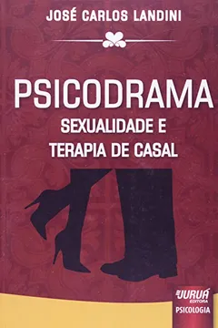 Livro Psicodrama - Sexualidade E Terapia De Casal - Resumo, Resenha, PDF, etc.