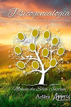 Livro Psicogenealogia. Um Novo Olhar na Transmissão da Memória Familiar - Resumo, Resenha, PDF, etc.