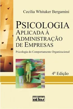Livro Psicologia Aplicada à Administração de Empresas. Psicologia do Comportamento Organizacional - Resumo, Resenha, PDF, etc.