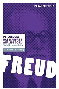 Capa do livro Psicologia das Massas e Análise do Eu. Solidão e Multidão