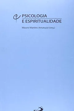 Livro Psicologia e Espiritualidade - Resumo, Resenha, PDF, etc.