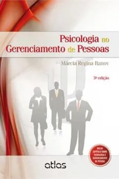 Livro Psicologia no Gerenciamento de Pessoas - Resumo, Resenha, PDF, etc.