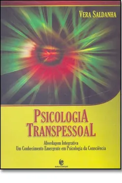 Livro Psicologia Transpessoal. Abordagem Integrativa - Resumo, Resenha, PDF, etc.