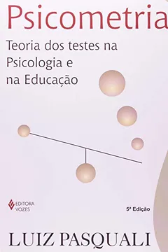Livro Psicometria. Teoria dos Testes na Psicologia e na Educação - Resumo, Resenha, PDF, etc.