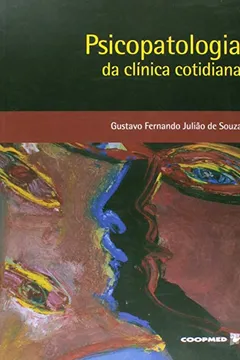 Livro Psicopatologia da Clínica Cotidiana - Resumo, Resenha, PDF, etc.