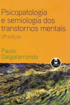 Livro Psicopatologia e Semiologia dos Transtornos Mentais - Resumo, Resenha, PDF, etc.