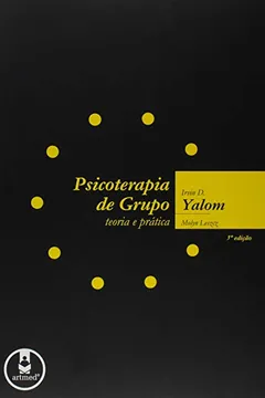 Livro Psicoterapia de Grupo. Teoria e Prática - Resumo, Resenha, PDF, etc.