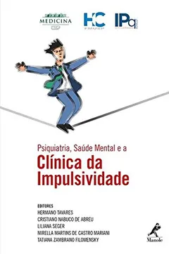 Livro Psiquiatria, Saúde Mental e a Clínica da Impulsividade - Resumo, Resenha, PDF, etc.