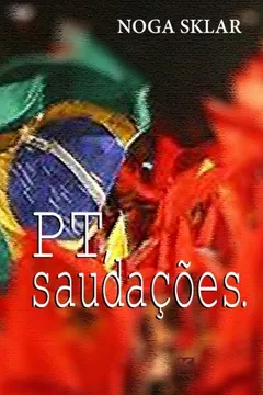 Livro PT Saudações - Resumo, Resenha, PDF, etc.