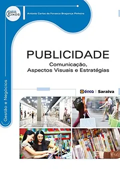 Livro Publicidade. Comunicação, Aspectos Visuais e Estratégias de Mercado - Resumo, Resenha, PDF, etc.