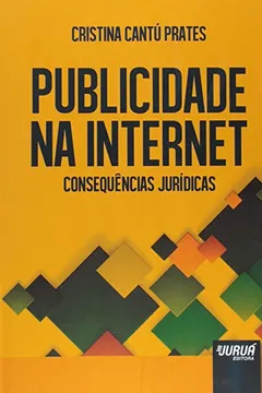 Livro Publicidade na Internet. Consequências Jurídicas - Resumo, Resenha, PDF, etc.