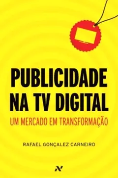 Livro Publicidade na TV Digital - Resumo, Resenha, PDF, etc.