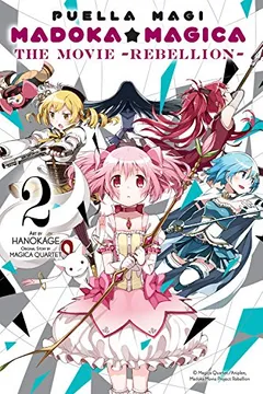 Livro Puella Magi Madoka Magica: The Movie -Rebellion-, Vol. 2 - Resumo, Resenha, PDF, etc.