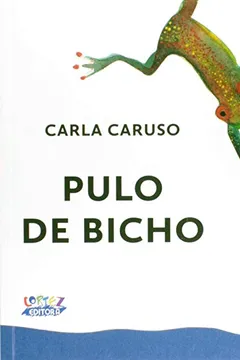 Livro Pulo de Bicho - Resumo, Resenha, PDF, etc.