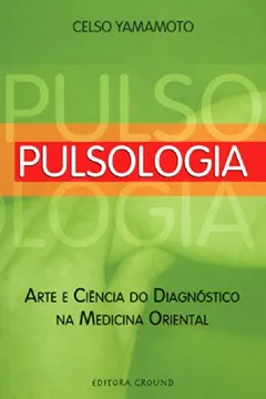 Livro Pulsologia - Resumo, Resenha, PDF, etc.