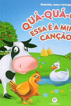 Livro Qua-qua-qua, Essa É a Minha Canção! - Resumo, Resenha, PDF, etc.