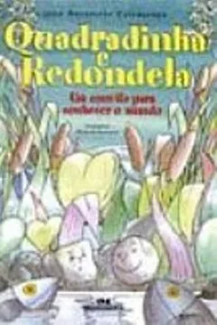 Livro Quadradinha E Redondela - Resumo, Resenha, PDF, etc.