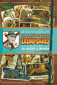 Livro Quadrinhos Exemplares. Histórias dos Bichos Mais Selvagens do Mundo - Resumo, Resenha, PDF, etc.