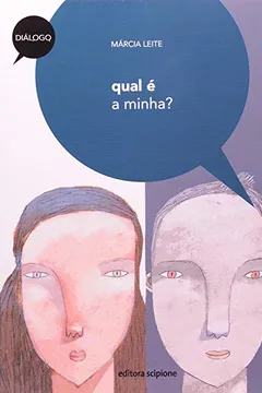 Livro Qual É a Minha? - Coleção Diálogo - Resumo, Resenha, PDF, etc.