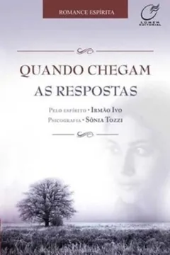 Livro Quando Chegam as Respostas - Resumo, Resenha, PDF, etc.