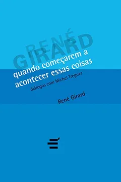 Livro Quando Começarem a Acontecer Essas Coisas - Resumo, Resenha, PDF, etc.