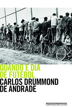 Livro Quando É Dia de Futebol - Resumo, Resenha, PDF, etc.