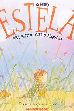 Capa do livro Quando Estela Era Muito, Muito Pequena