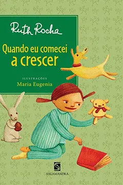 Livro Quando Eu Comecei A Crescer - Resumo, Resenha, PDF, etc.