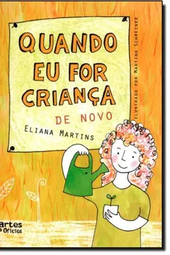 Livro Quando Eu For Criança De Novo - Resumo, Resenha, PDF, etc.