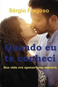 Livro Quando Eu Te Conheci - Resumo, Resenha, PDF, etc.