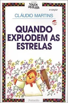 Capa do livro Quando Explodem as Estrelas - Conforme Nova Ortografia