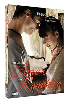 Capa do livro Quando o Amor É o Remédio