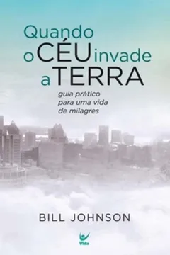 Livro Quando o Céu Invade a Terra - Resumo, Resenha, PDF, etc.